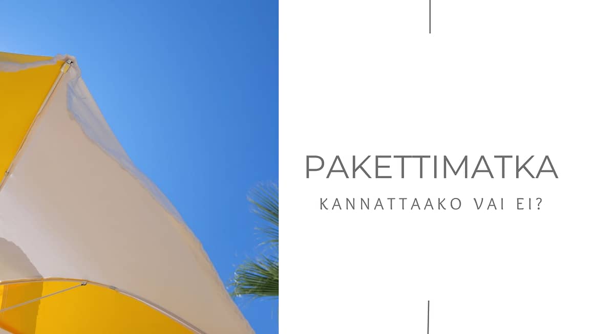 Kokemuksia Tjäreborgin pakettimatkalta